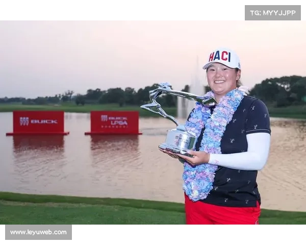 别克LPGA赛事助力女子高球影响力全球扩展推动体育文化交流 别克LPGA赛事助力女子高球影响力全球扩展推动体育文化交流